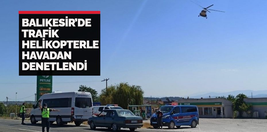 Balıkesir’de jandarma trafik timleri