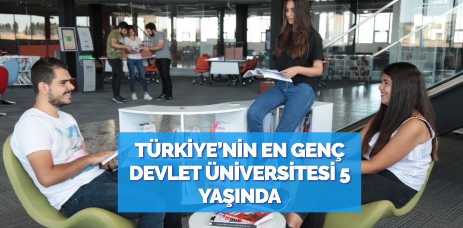 Türkiye’nin en genç devlet