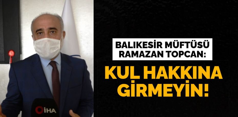 Balıkesir Müftüsü Ramazan Topcan,