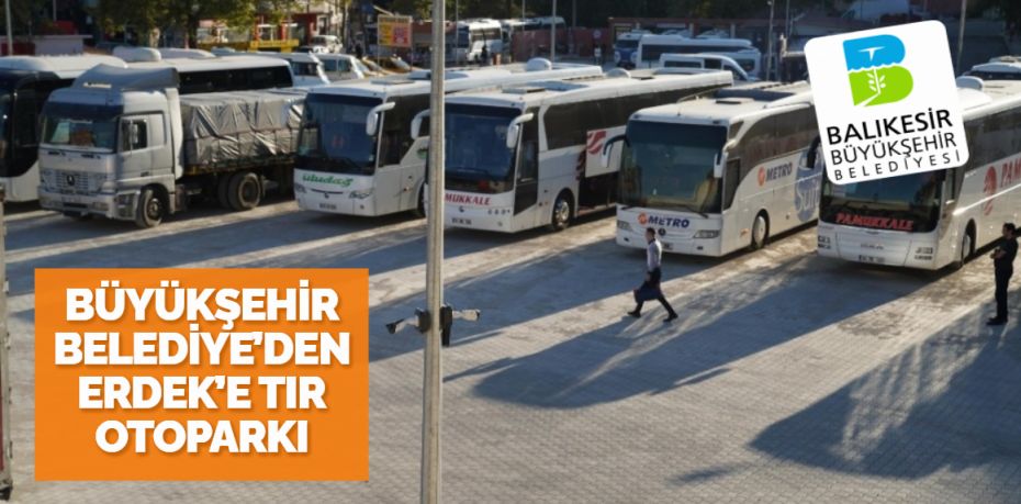 Balıkesir Büyükşehir Belediyesi, Erdek