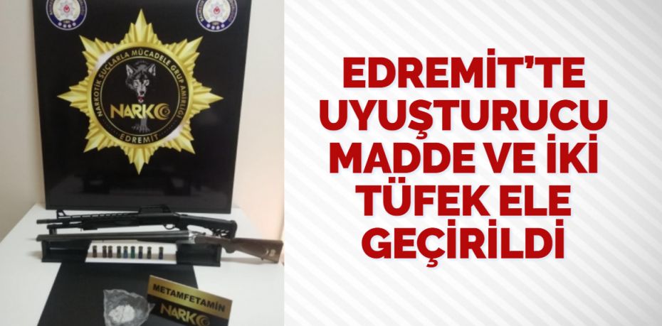 Edremit ilçesinde Narkotik Suçlar