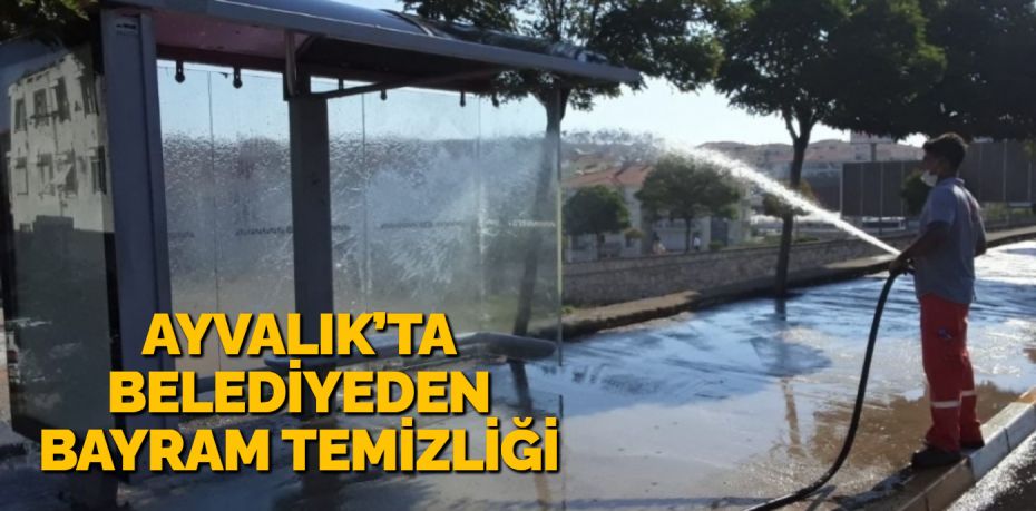 Balıkesir’in Ayvalık ilçesinde; Ayvalık