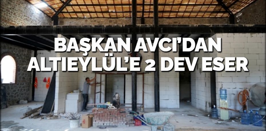 Balıkesir’in Altıeylül Belediyesi, yapımı