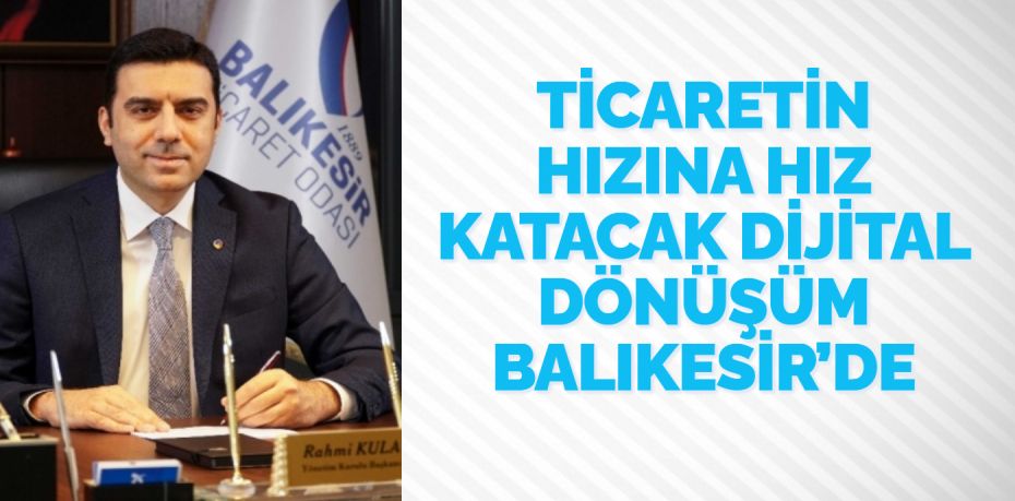 Balıkesir Ticaret Odası Başkanı