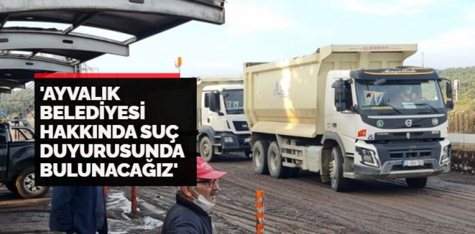 Balıkesir’in Ayvalık ilçesinde; geçtiğimiz