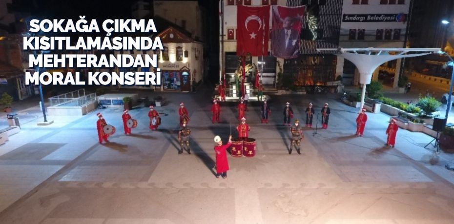 Balıkesir’de mehter takımı sokağa