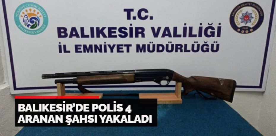 Balıkesir’de polis ekipleri yaptıkları