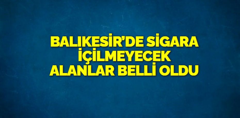 Balıkesir il genelinde sigara