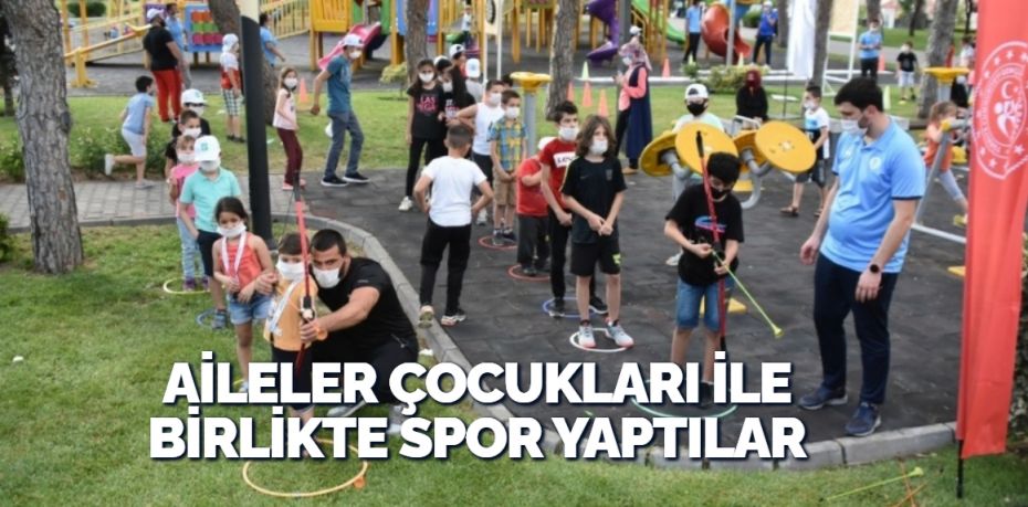 Balıkesir’de aileler çocukları ile