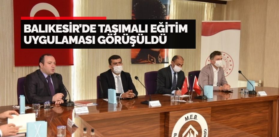 Balıkesir’de taşımalı eğitim uygulaması