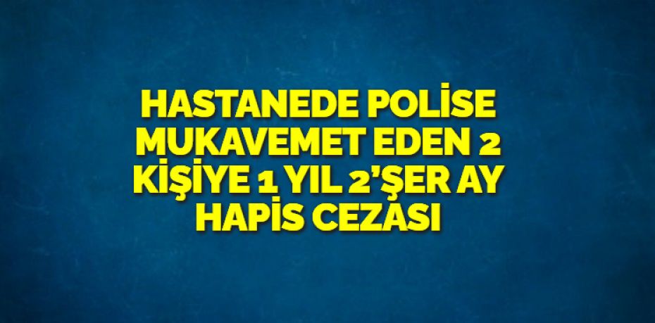Balıkesir’de parkta karıştıkları kavga sonrası gittikleri hastanede polise hakaret ettikleri