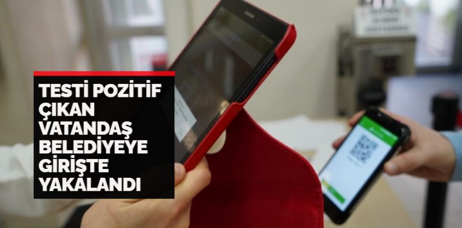 Balıkesir’de testi pozitif olan