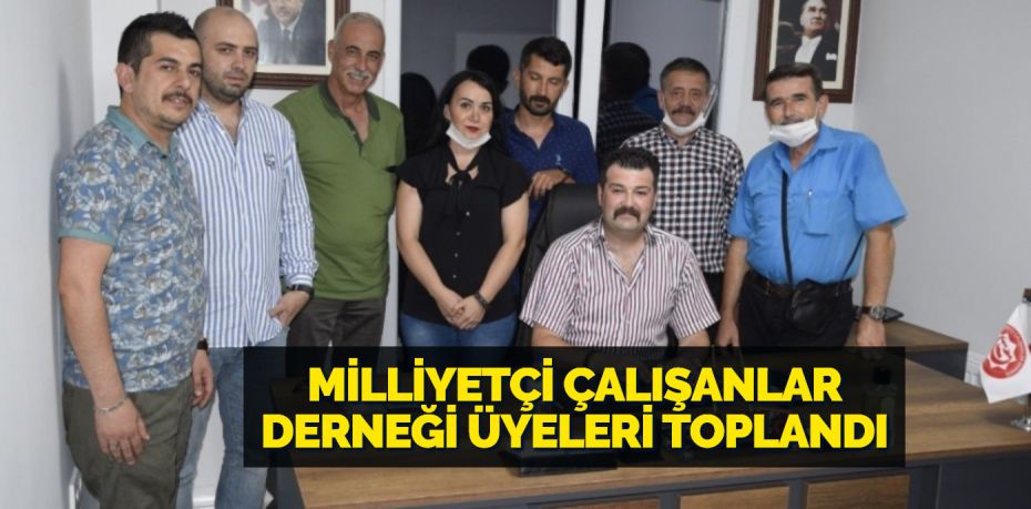 Milliyetçi Çalışanlar Derneği yönetimi