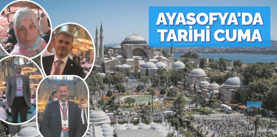 Müzeden camiye çevrilen Ayasofya’nın