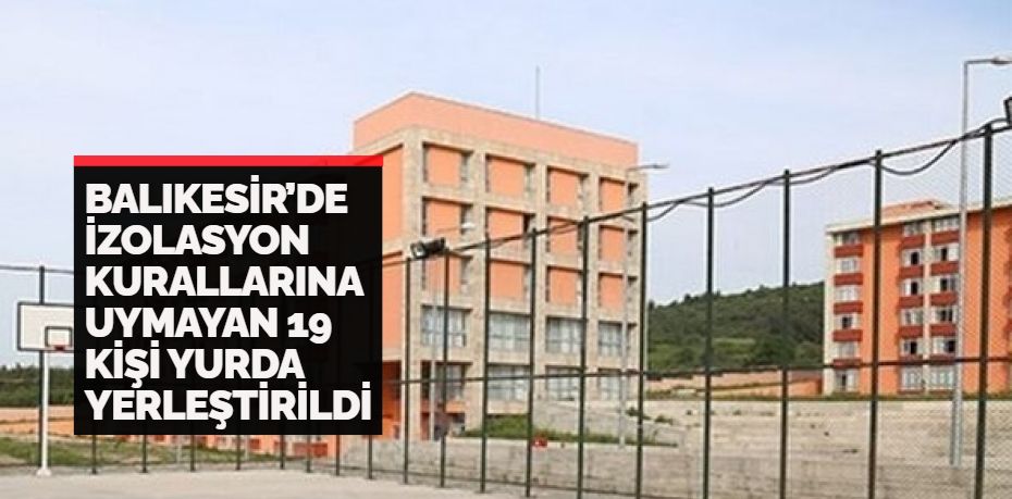 Balıkesir’de Covid 19 teşhisi