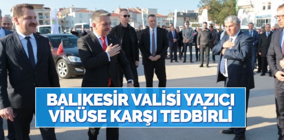 Balıkesir Valisi Ersin Yazıcı,