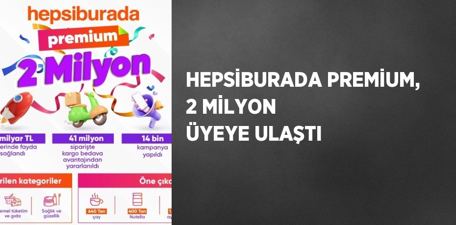 Hepsiburada Premium 2 milyon