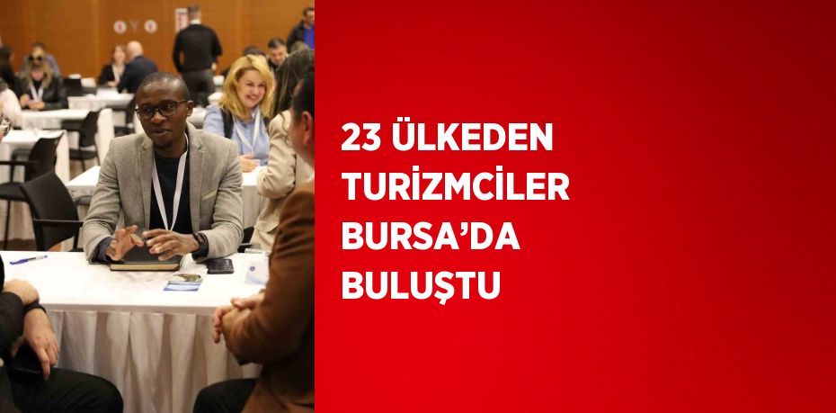 Bursa’nın turizmden daha fazla