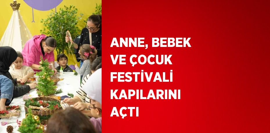 İBS Anne, Bebek ve