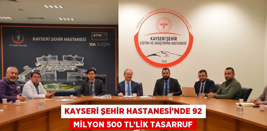 Kayseri Şehir Hastanesi’nde yapılan