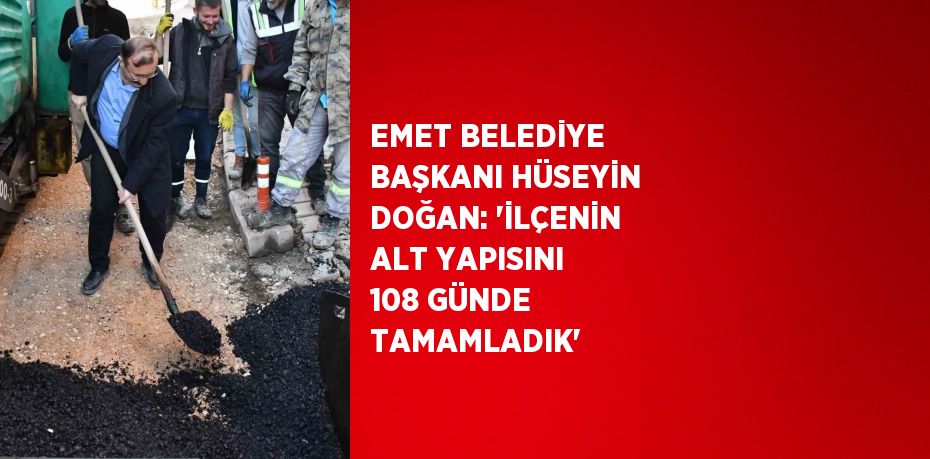 Emet Belediye Başkanı Hüseyin