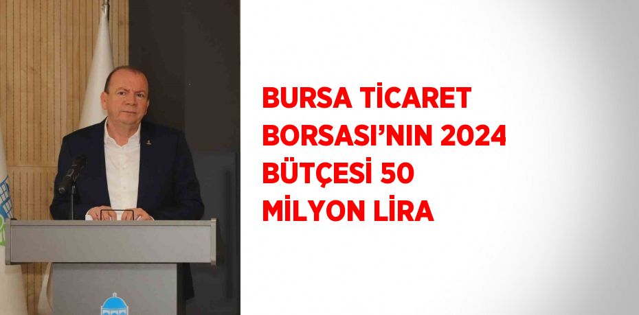 Bursa Ticaret Borsası’nda yılın