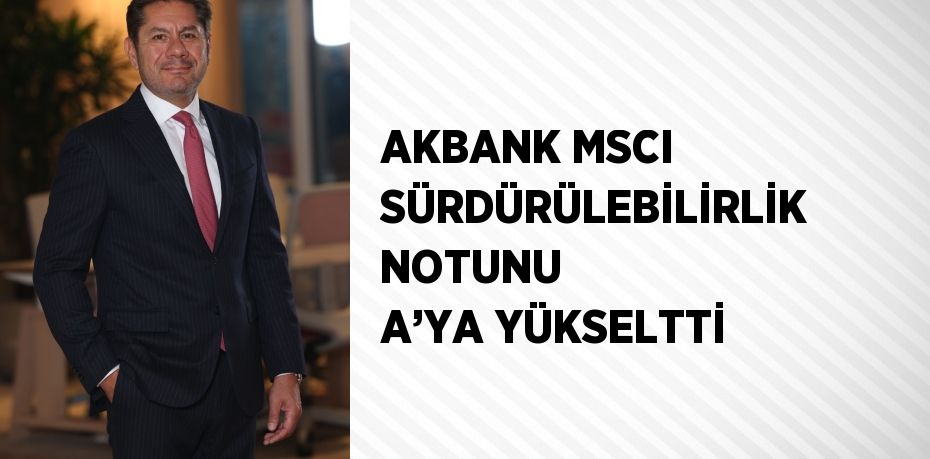 Akbank, şirketlerin uzun vadeli