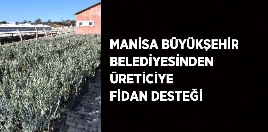 Manisa Büyükşehir Belediyesi tarafından