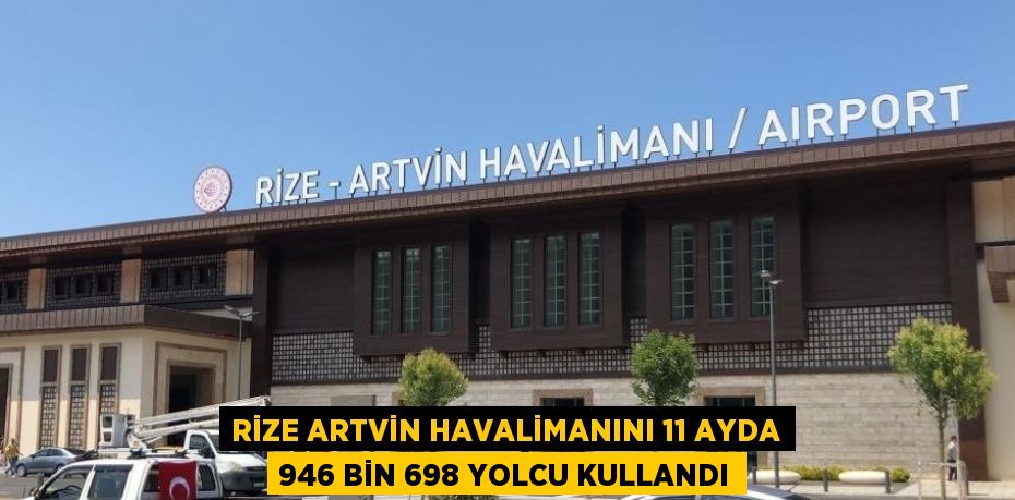 Rize-Artvin Havalimanı’nı 2023’ün ilk