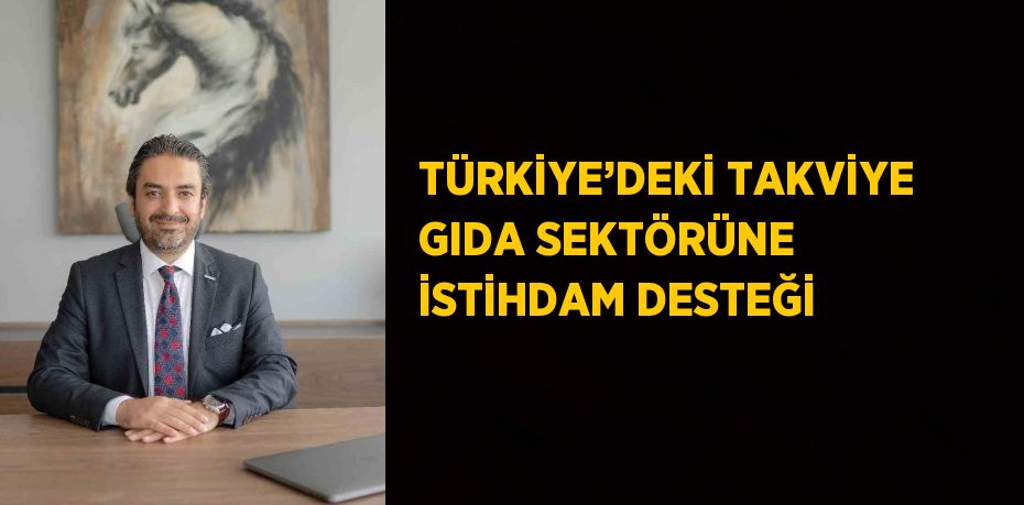 Türkiye’deki takviye gıda sektörünün