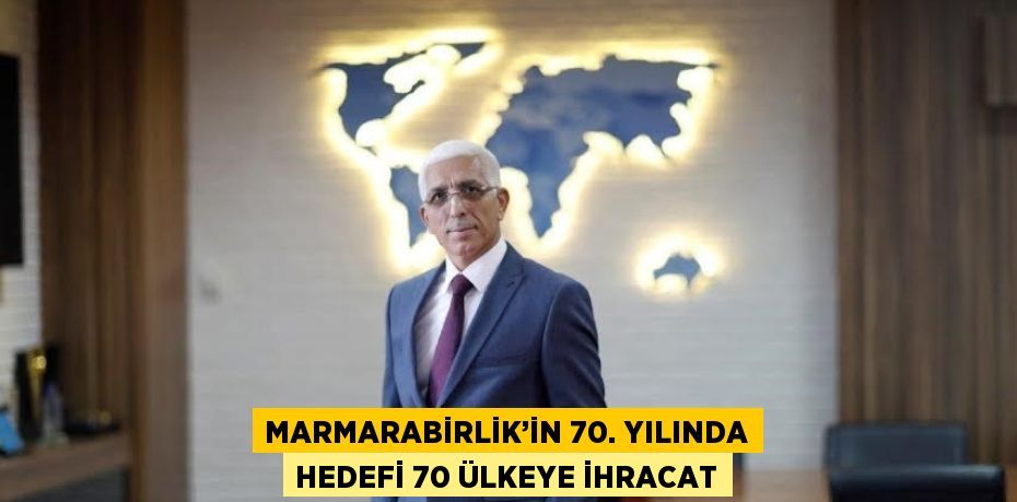 yılında hedef büyütüp, ihracat