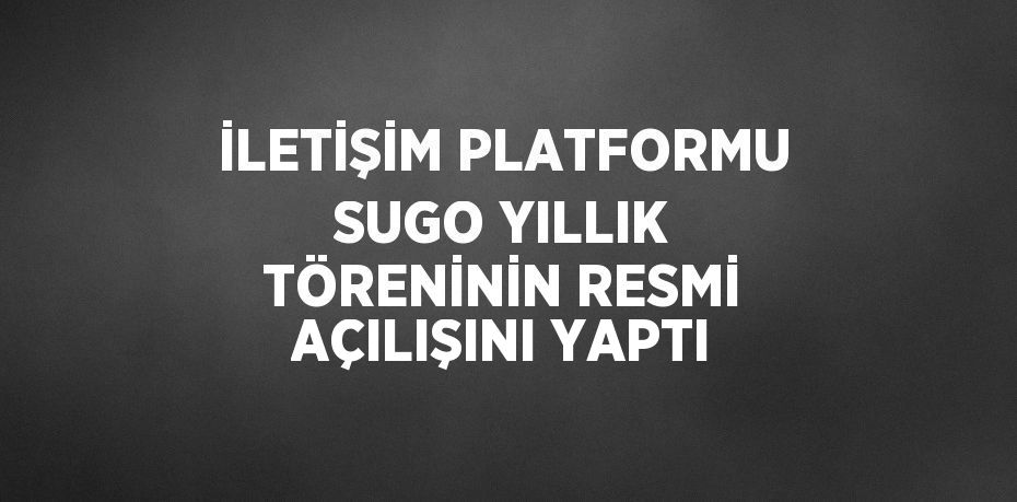 SUGO yıllık töreninin resmi