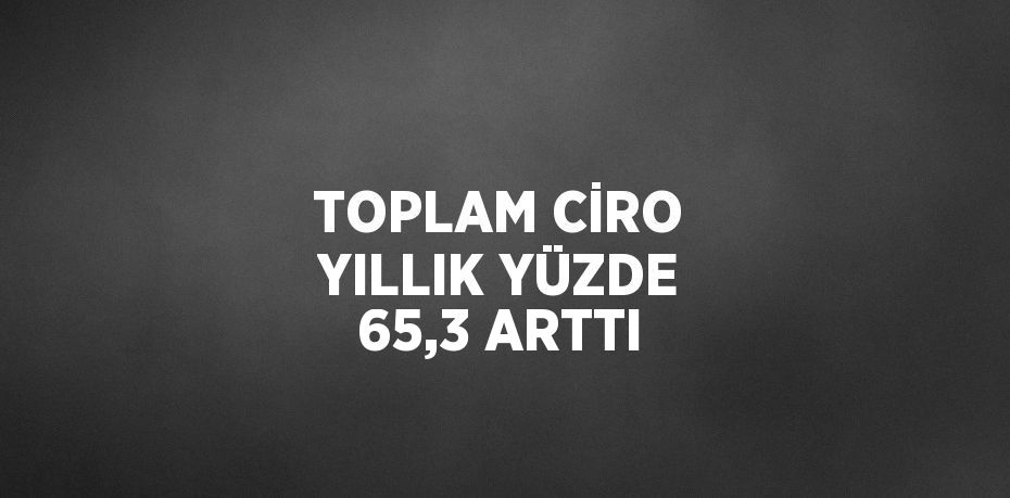 Ekim ayında toplam ciro