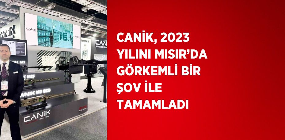 CANiK, 2023 yılının son