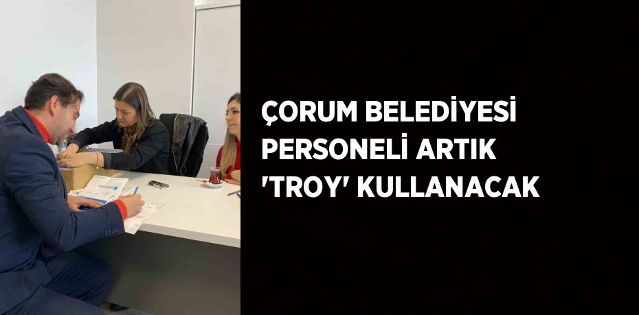 Çorum Belediyesi’nde, personele yerli