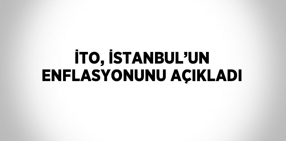 İstanbul Ticaret Odası verilerine