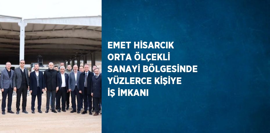 Emet Belediyesi ve Hisarcık