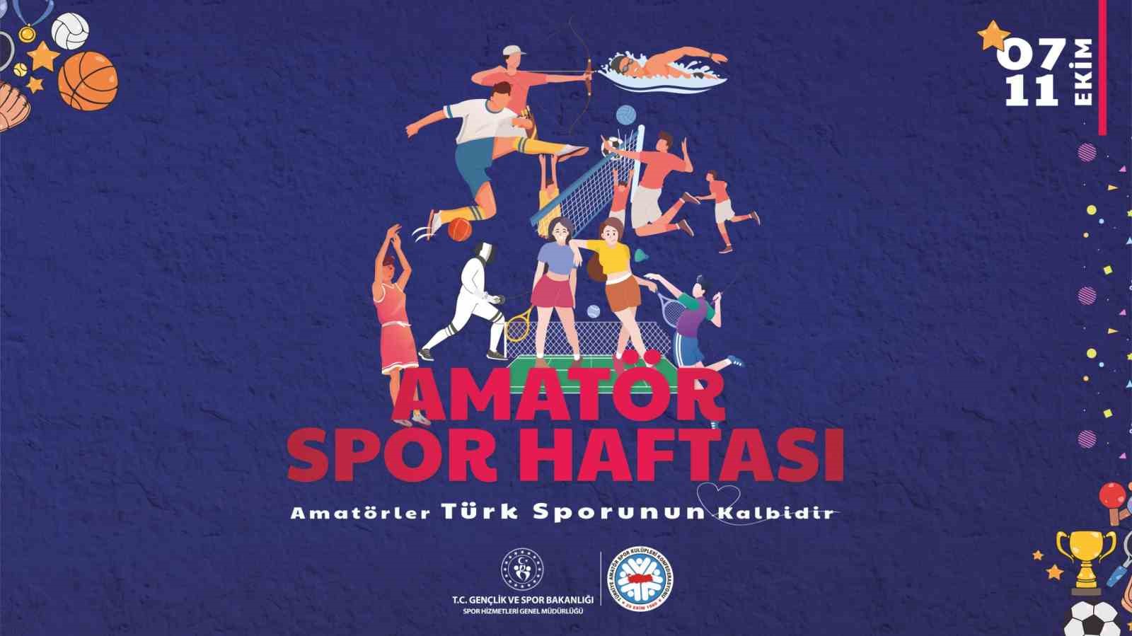 Sporun Kalbi Amatör Spor Haftası’nda Atacak