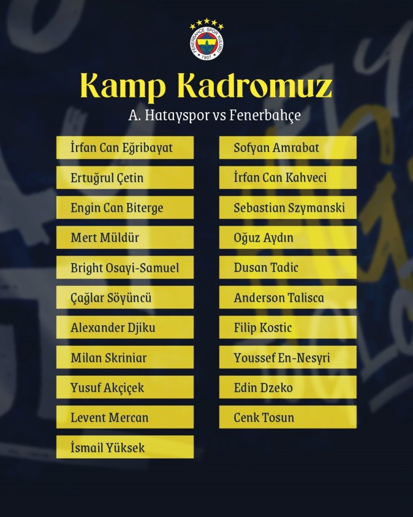 Fenerbahçe’nin, Trendyol Süper Lig’de deplasmanda karşılaşacağı Atakaş Hatayspor maçı kamp