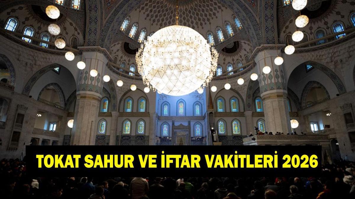 Tokat İFTAR - SAHUR VAKTİ: Tokat İMSAKİYE 2026 - Tokat Sahur Saat kaçta, Oruç Ne zaman başlıyor? İftar Vakti ve Ramazan Takvimi
