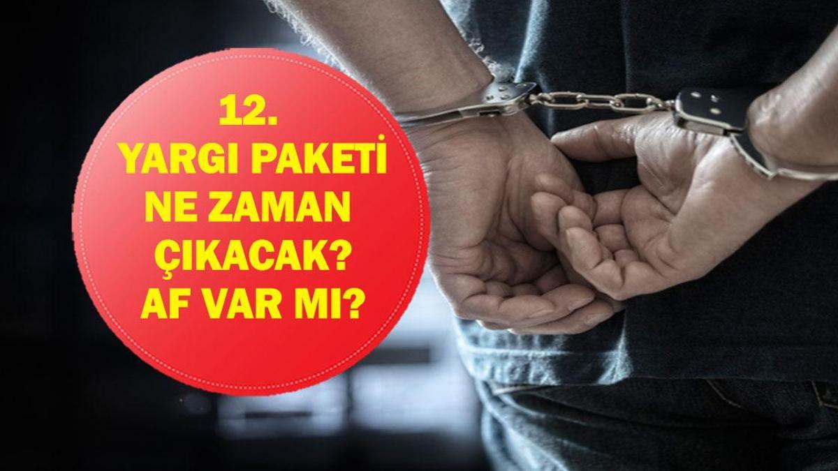 YENİ YARGI PAKETİ SON DURUM 16 ŞUBAT 2026: 12. Yargı Paketi Ne Zaman Çıkacak, Neleri Kapsıyor? Af Var mı, İnfaz Düzenlemesi Geliyor mu? Ne zaman Meclis'e Gelecek?