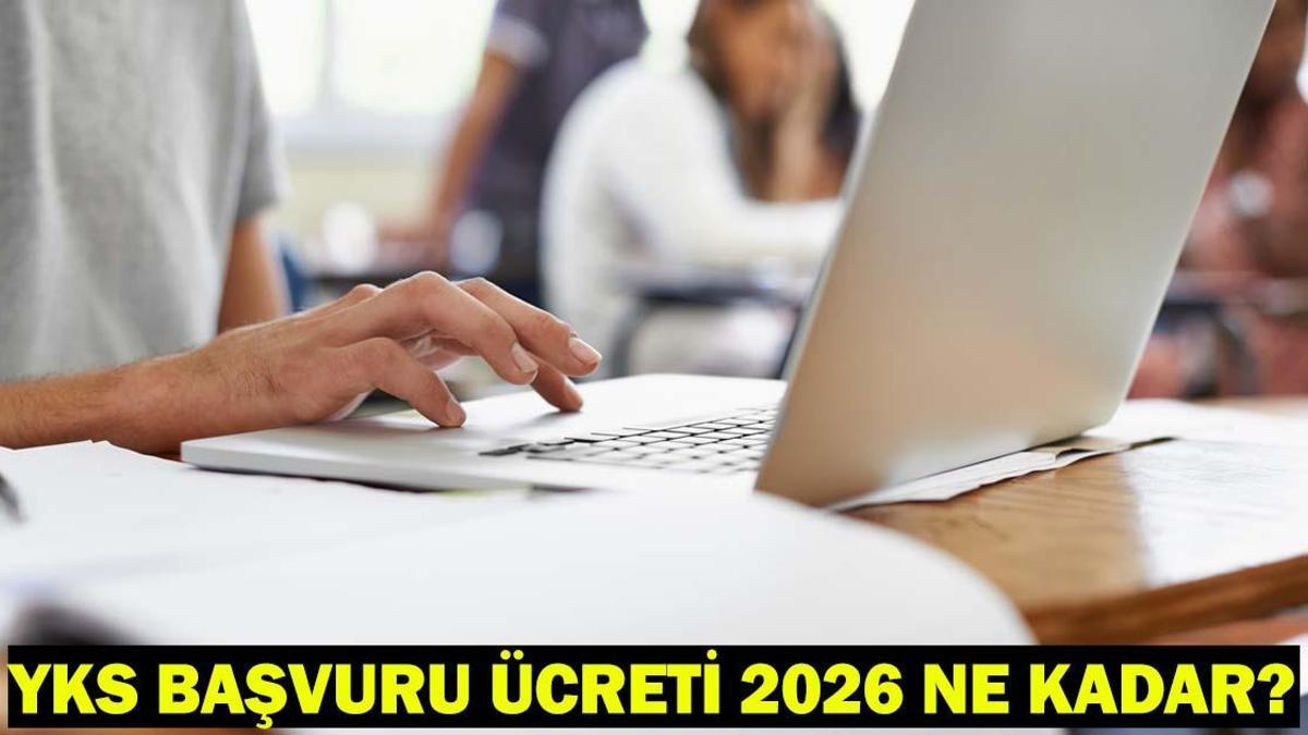 YKS SINAV ÜCRETİ 2026: YKS TYT, AYT, YDT Başvuru Sınav Ücreti Ne Kadar?
