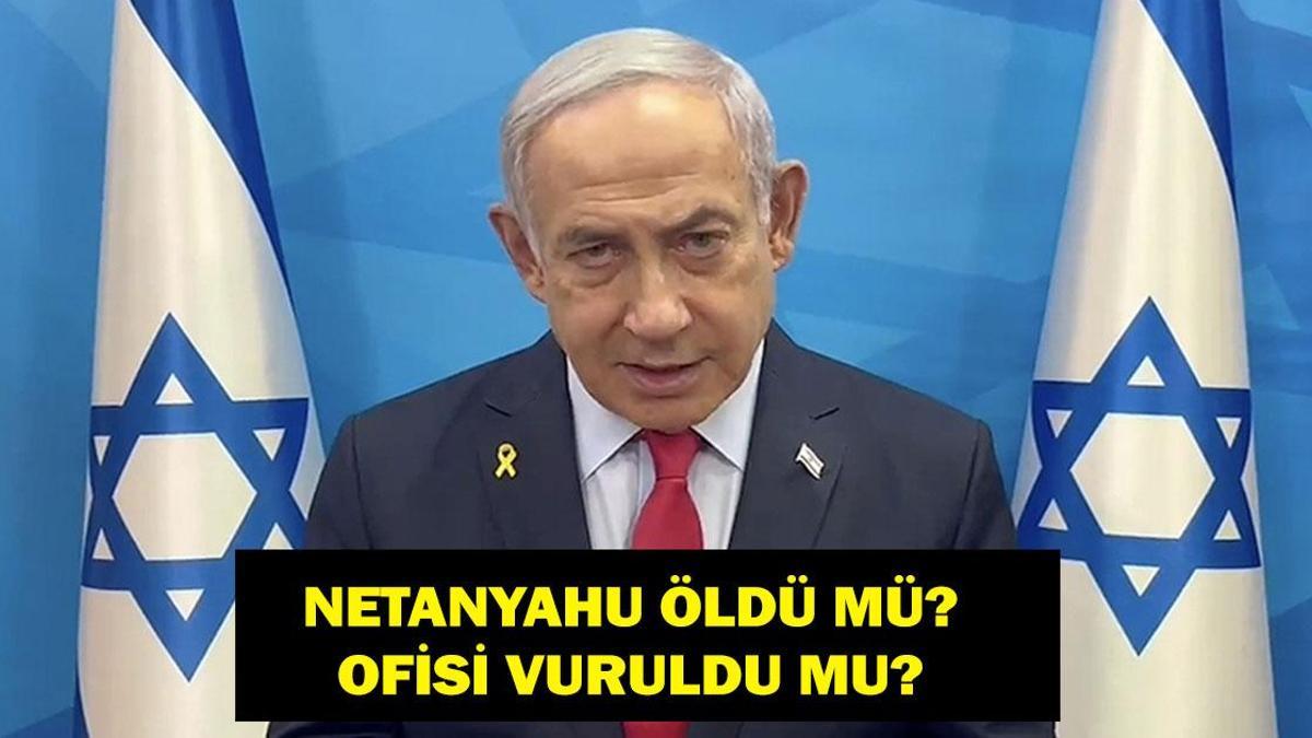 NETANYAHU ÖLDÜ MÜ SON DAKİKA: Ofisi Vuruldu Mu? İran’ın ‘Netanyahu'nun Ofisini Vurduk’ İddiası Dünya Gündeminde!