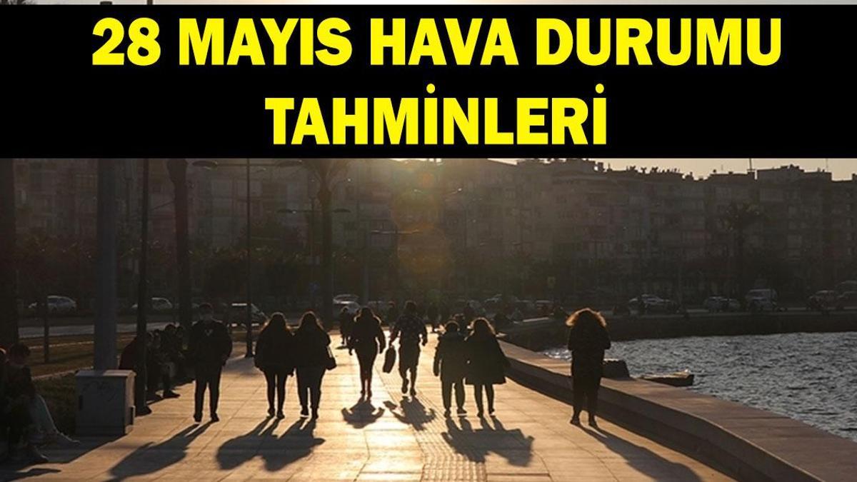 28 MAYIS HAVA DURUMU TAHMİNLERİ: Bayramın 2. günü havalar nasıl olacak? İstanbul, Ankara, İzmir'de yağmur var mı?