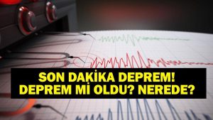 DEPREM SON DAKİKA 2 HAZİRAN! Bugün deprem mi oldu, nerede, kaç şiddetinde? 2 Haziran 2026 AFAD ve Kandilli Rasathanesi son depremler listesi