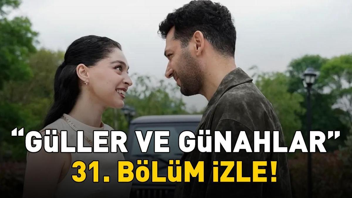 GÜLLER VE GÜNAHLAR 31. BÖLÜM İZLE FULL HD KANAL D | Murat Yıldırım ve Cemre Baysel'li Güller ve Günahlar 31. bölüm izleme ekranı