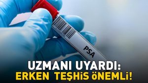 Uzman isimden 'prostat kanseri' uyarısı: 'Erken teşhis hayat kurtarıyor'